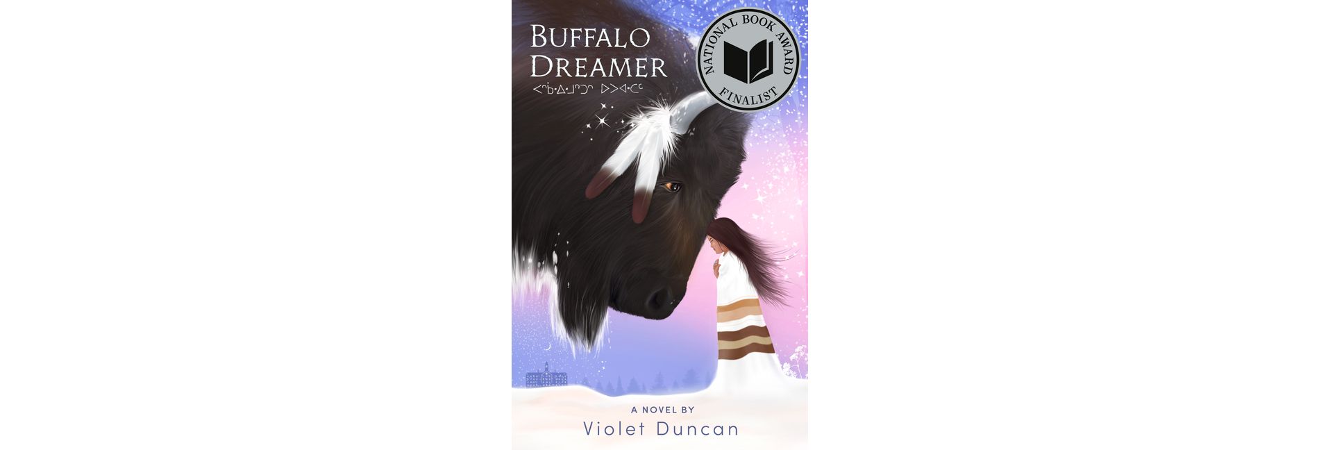 Buffalo Dreamer - by  Violet Duncan (Hardcover)
