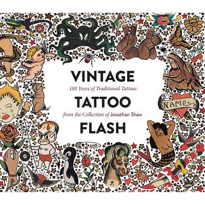 Vintage Tattoo Flash - by  Jonathan Shaw (Hardcover)