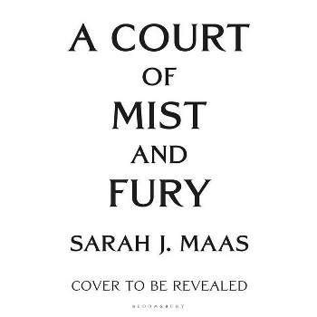 A Court of Mist and Fury - (Court of Thorns and Roses) by  Sarah J Maas (Hardcover)