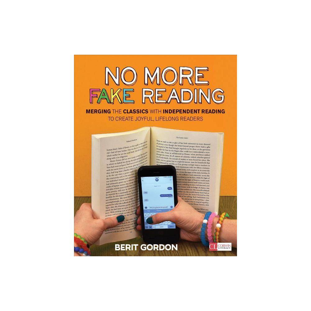 ISBN 9781506365510 product image for No More Fake Reading - (Corwin Literacy) by Berit Gordon (Paperback) | upcitemdb.com