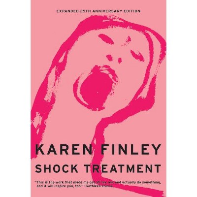 Shock Treatment - by  Karen Finley (Paperback)