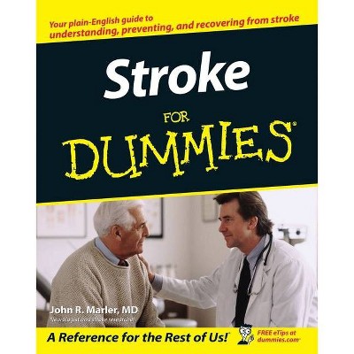 Stroke For Dummies - by  John R Marler (Paperback)