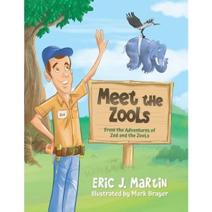 Meet the ZooLs - by Eric J Martin - 1 of 1