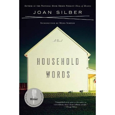 Household Words - by  Joan Silber (Paperback)