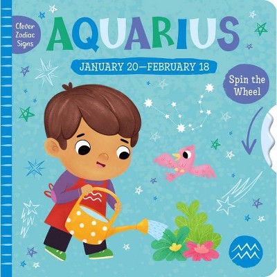 Aquarius - (Clever Zodiac Signs) by  Clever Publishing (Board Book)