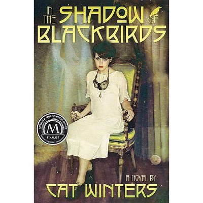 In the Shadow of Blackbirds - by  Cat Winters (Paperback)