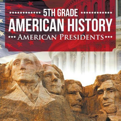 5th Grade American History - by  Baby Professor (Paperback)