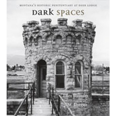 Dark Spaces - by  Ellen Baumler (Paperback)