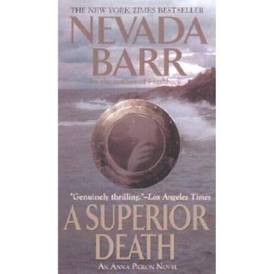 A Superior Death - (Anna Pigeon Novel) by  Nevada Barr (Paperback)