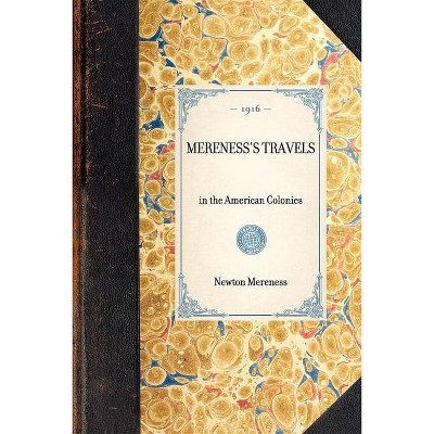 Mereness's Travels - (Travel in America) by  Newton Mereness (Paperback)