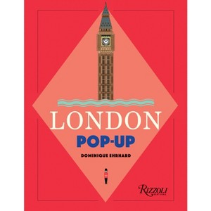 London Pop-Up - (City Pop-Ups) by  Dominique Ehrhard (Hardcover) - 1 of 1