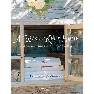 A Well-Kept Home - (Rizzoli Classics) by  Laura Fronty (Hardcover)