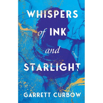 Whispers of Ink and Starlight - by  Garrett Curbow (Paperback)