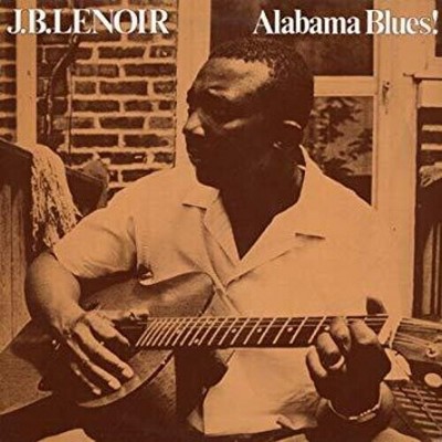 J.B. Lenoir - Alabama Blues (180 Gram Vinyl) (180 Gram Vinyl)