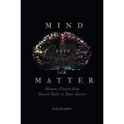 Mind Over Matter - by  Sarah Eron (Paperback)