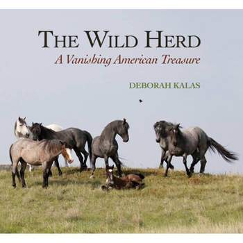 The Wild Herd - by  Deborah Kalas (Hardcover)