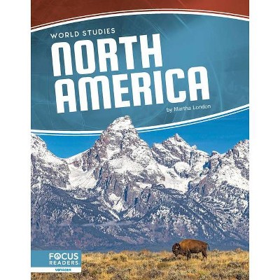 North America - by  Martha London (Paperback)