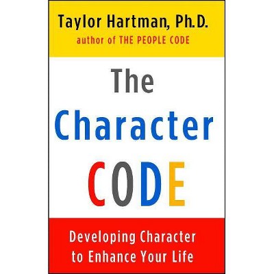 The Character Code - by  Taylor Hartman (Paperback)