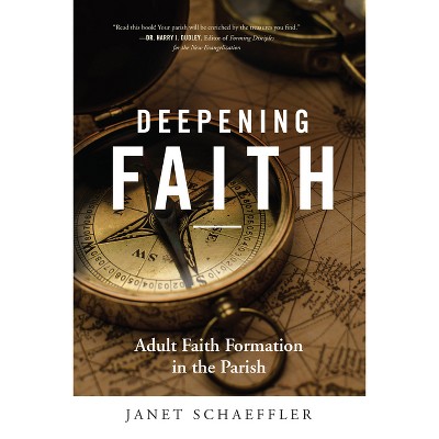 Deepening Faith - by  Janet Schaeffler (Paperback)
