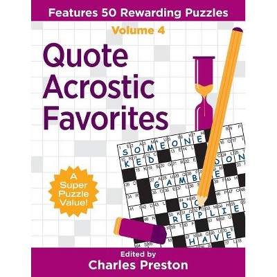 Quote Acrostic Favorites - (Puzzle Books for Fun) by  Charles Preston (Paperback)