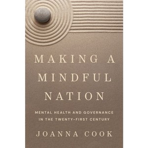 Making a Mindful Nation - by  Joanna Cook (Paperback) - 1 of 1