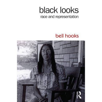 Black Looks - 2nd Edition by  Bell Hooks (Paperback)