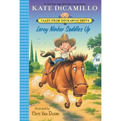 Leroy Ninker Saddles Up by Kate DiCamillo (Paperback)