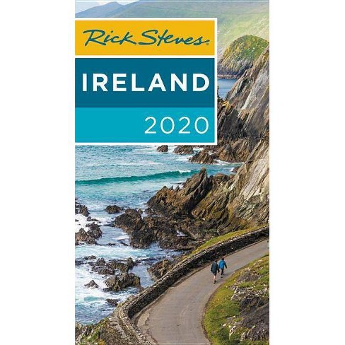 Rick Steves Ireland 2020 Rick Steves Travel Guide By Rick Steves Pat O Connor Paperback Target