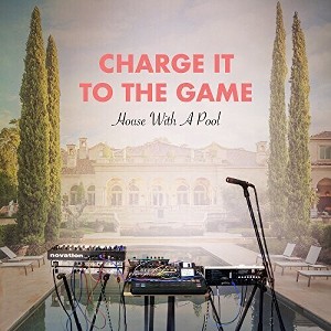 Charge It to the Game - House With A Pool (Vinyl) - 1 of 1