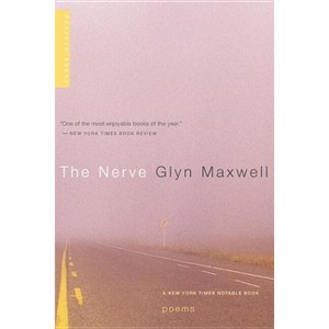 The Nerve - by  Glyn Maxwell (Paperback) - 1 of 1
