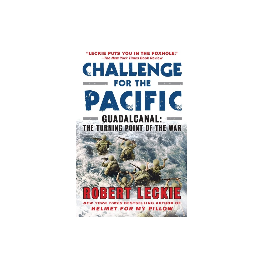 Challenge for the Pacific - by Robert Leckie (Paperback)