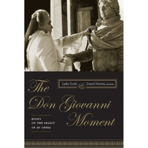 The Don Giovanni Moment - (Columbia Themes in Philosophy, Social Criticism, and the Art) by Lydia Goehr & Daniel Herwitz - 1 of 1