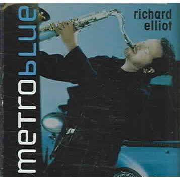 Richard Elliot - Metro Blue (CD)