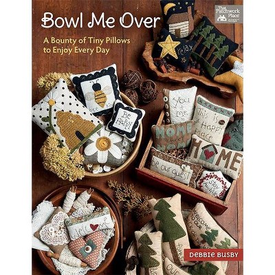 Bowl Me Over - by  Debbie Busby (Paperback)