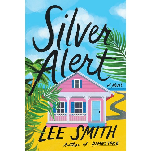 Silver Alert by Lee Smith