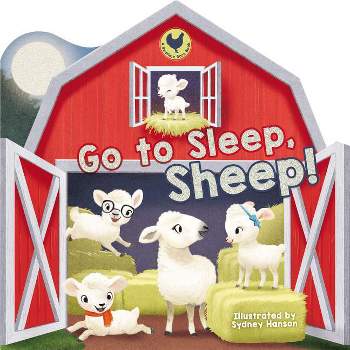 Go to Sleep, Sheep! - (Bedtime Barn) by  Thomas Nelson (Board Book)