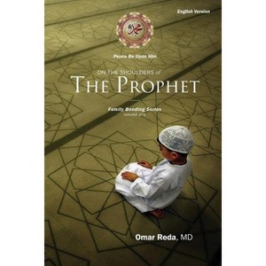 On the Shoulders of the Prophet - by  Omar Reda (Paperback) - 1 of 1