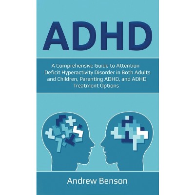 ADHD - by Andrew Benson