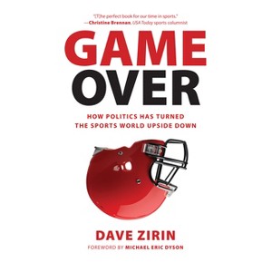 Game Over - by  Dave Zirin (Paperback) - 1 of 1