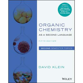 Organic Chemistry as a Second Language - 5th Edition by  David R Klein (Paperback)