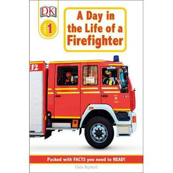DK Readers L1: Jobs People Do: A Day in the Life of a Firefighter - (DK Readers Level 1) by  Linda Hayward (Paperback)