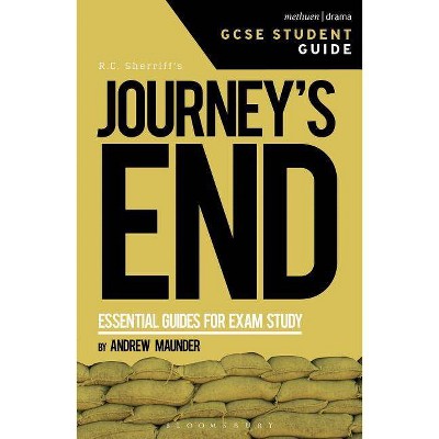 Journey's End GCSE Student Guide - (Gcse Student Guides) by  Andrew Maunder (Paperback)