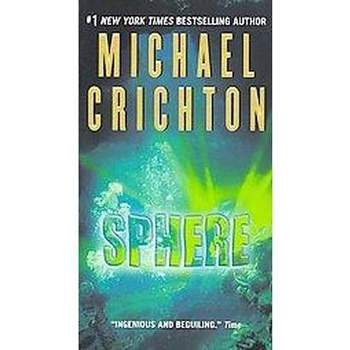 Sphere - by  Michael Crichton (Paperback)