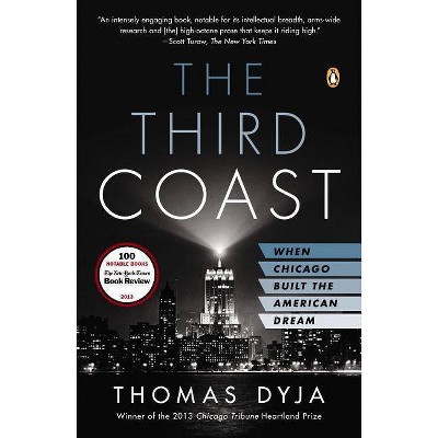 The Third Coast - by  Thomas L Dyja (Paperback)