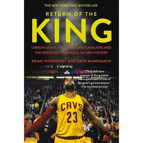 Return Of The King : Lebron James - By Brian Windhorst & Dave