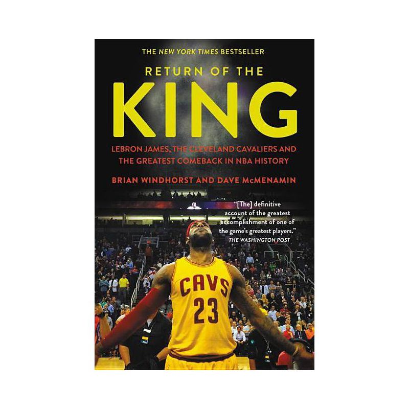 Return of the King : Lebron James - by Brian Windhorst &#38; Dave Mcmenamin (Paperback), 1 of 2