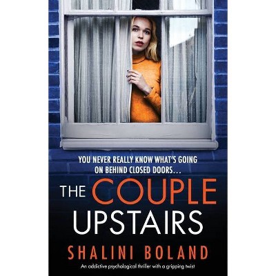 The Couple Upstairs - by  Shalini Boland (Paperback)