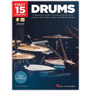 Hal Leonard First 15 Lessons Drums - A Beginner's Guide, Featuring Step-By-Step Lessons with Audio, Video, and Popular Songs! Book/Media Online - 1 of 1