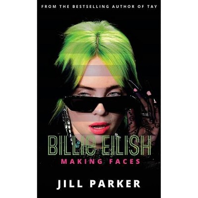 Billie Eilish - by  Jill Parker (Paperback)