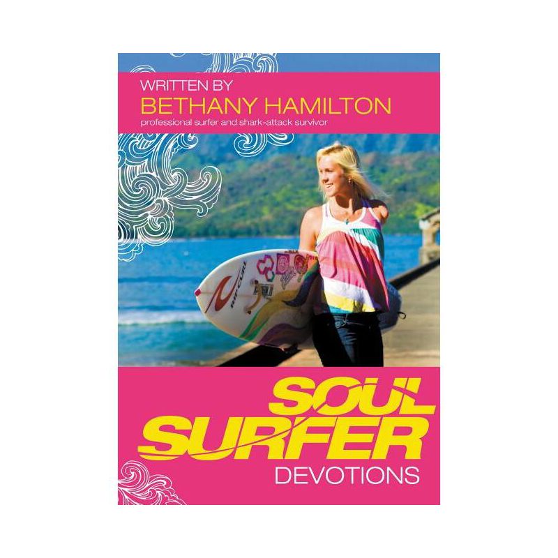 Soul Surfer Devotions - by  Bethany Hamilton (Paperback), 1 of 2